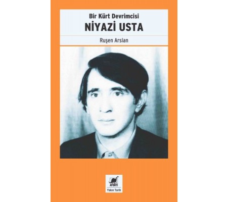 Bir Kürt Devrimcisi Niyazi Usta Bir Kürt Devrimcisi Niyazi Usta