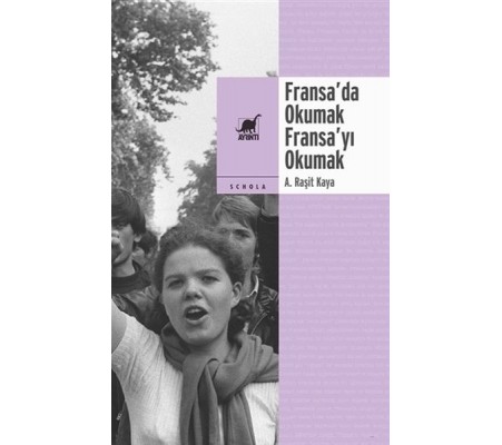 Fransa’da Okumak, Fransa’yı Okumak Fransa’da Okumak, Fransa’yı Okumak