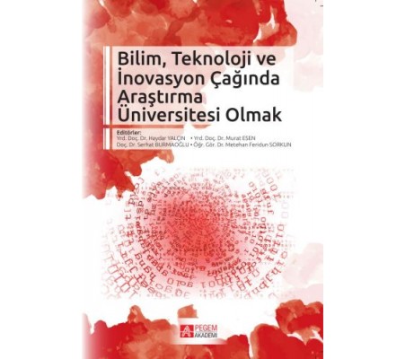 Bilim, Teknoloji ve İnovasyon Çağında Araştırma Üniversitesi Olmak