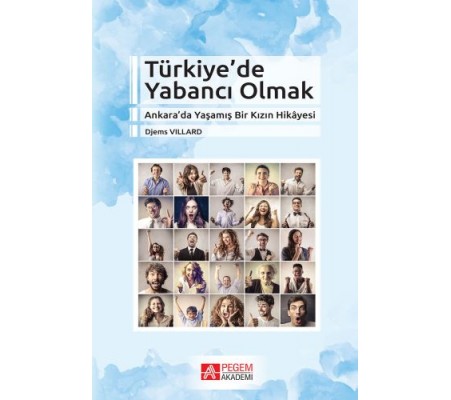 Türkiye’de Yabancı Olmak Türkiye’de Yabancı Olmak
