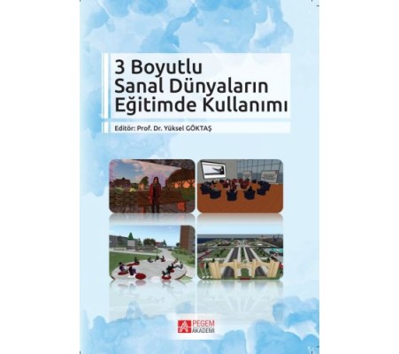 3 Boyutlu Sanal Dünyaların Eğitimde Kullanımı