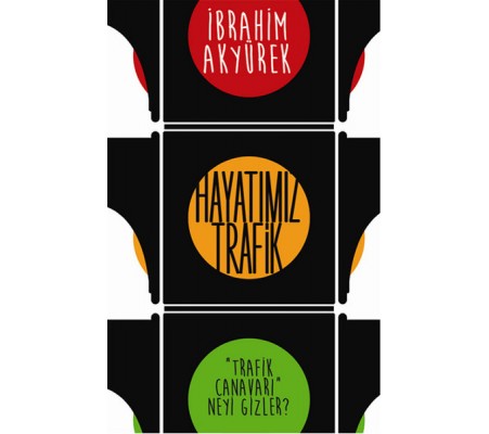 Hayatımız Trafik Hayatımız Trafik
