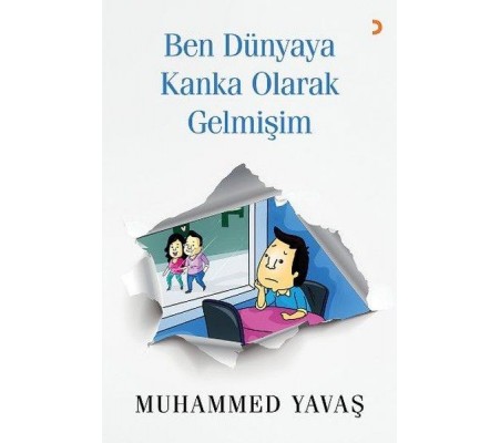 Ben Dünyaya Kanka Olarak Gelmişim Ben Dünyaya Kanka Olarak Gelmişim
