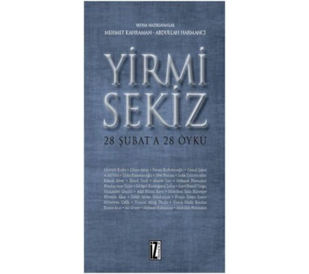 Yirmi Sekiz - 28 Şubat'a 28 Öykü