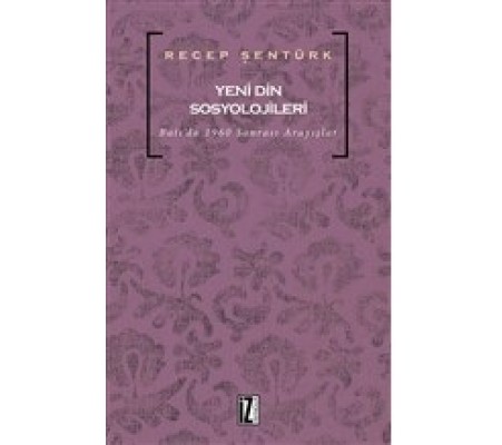 Yeni Din Sosyolojileri Yeni Din Sosyolojileri