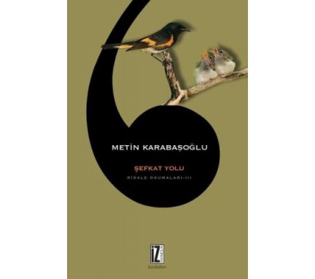Şefkat Yolu - Risale Okumaları 3 Şefkat Yolu - Risale Okumaları 3