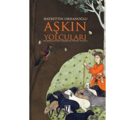 Aşkın Yolcuları Aşkın Yolcuları