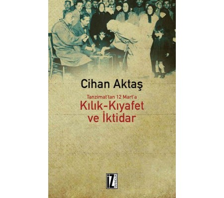 Kılık Kıyafet ve İktidar