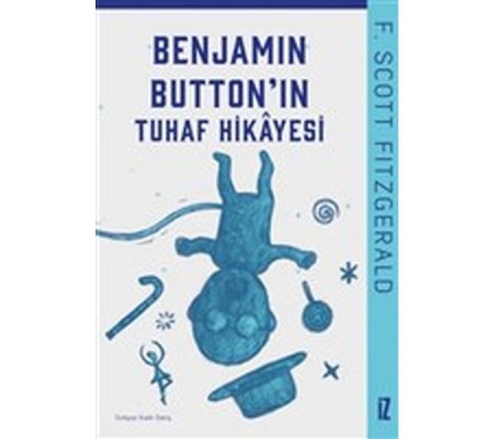 Benjamin Buttonın Tuhaf Hikayesi Benjamin Buttonın Tuhaf Hikayesi