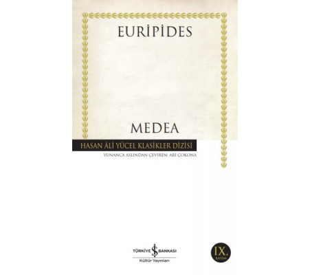 Medea - Euripides - Hasan Ali Yücel Klasikleri