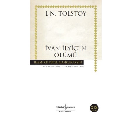 İvan İlyiç'in Ölümü - Hasan Ali Yücel Klasikleri İvan İlyiç'in Ölümü - Hasan Ali Yücel Klasikleri