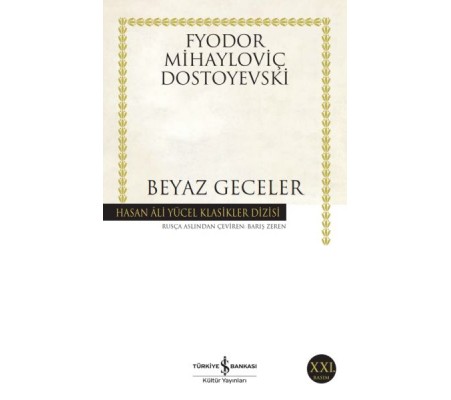 Beyaz Geceler - Hasan Ali Yücel Klasikleri Beyaz Geceler - Hasan Ali Yücel Klasikleri