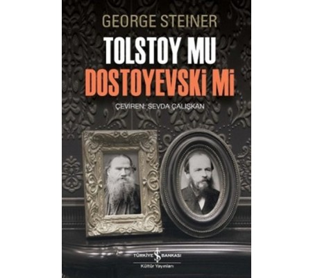 Tolstoy mu Dostoyevski mi Tolstoy mu Dostoyevski mi