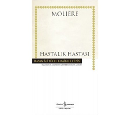 Hastalık Hastası - Hasan Ali Yücel Klasikleri (Ciltli)