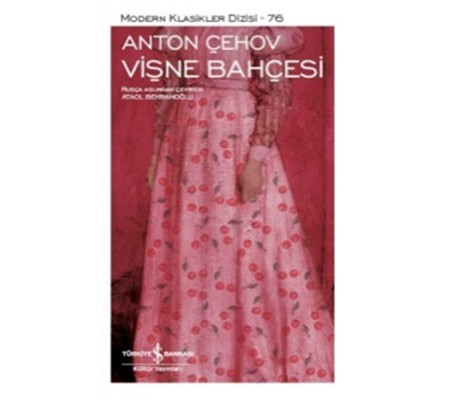 Vişne Bahçesi - Modern Klasikler Dizisi Vişne Bahçesi - Modern Klasikler Dizisi