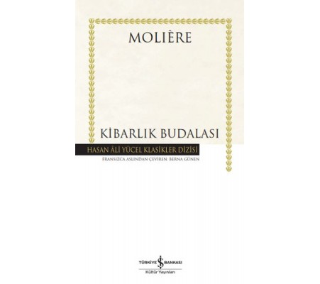 Kibarlık Budalası - Hasan Ali Yücel Klasikleri (Ciltli) Kibarlık Budalası - Hasan Ali Yücel Klasikleri (Ciltli)