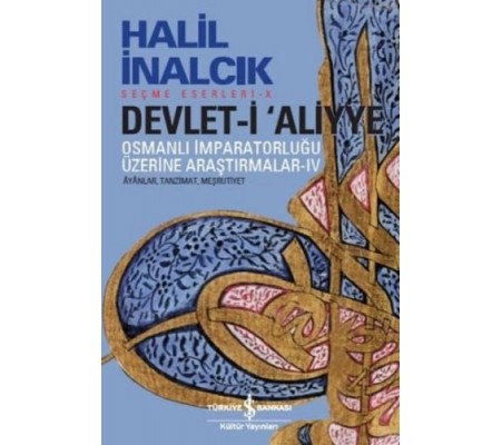 Devlet-i Aliyye - IV Devlet-i Aliyye - IV
