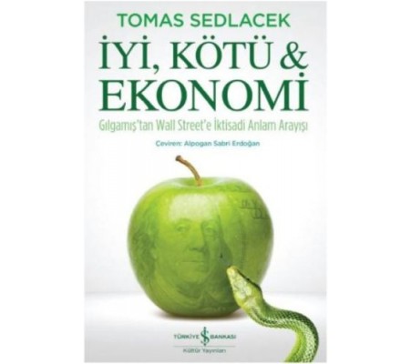 İyi, Kötü ve Ekonomi İyi, Kötü ve Ekonomi