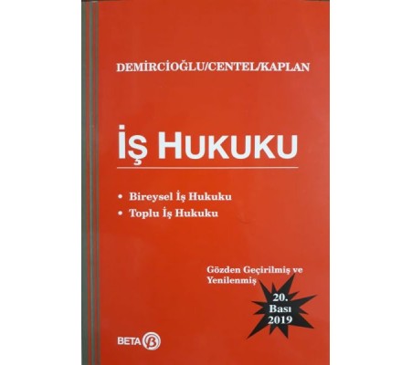 İş Hukuku (Bireysel İş Hukuku - Toplu İş Hukuku)