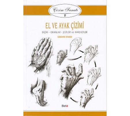 Çizim Sanatı Serisi 2 - El ve Ayak Çizimi