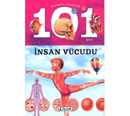 Bilmen Gereken 101 Şey - İnsan Vücudu Bilmen Gereken 101 Şey - İnsan Vücudu