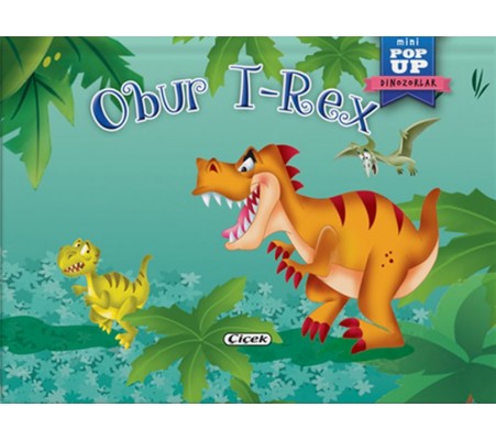 Pop-Up Mini Dinozorlar - Obur T-Rex