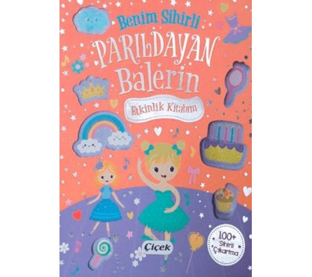 Benim Sihirli Parıldayan Balerin Etkinlik Kitabım Benim Sihirli Parıldayan Balerin Etkinlik Kitabım