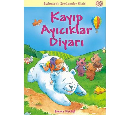 Kayıp Ayıcıklar Diyarı / Bulmacalı Serüvenler Dizisi