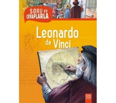 Soru ve Cevaplarla Leonardo da Vinci Soru ve Cevaplarla Leonardo da Vinci