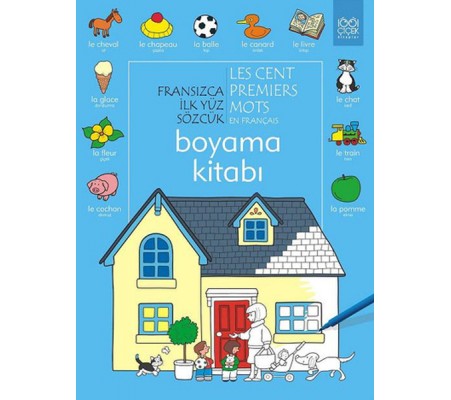 Fransızca İlk Yüz Sözcük Boyama Kitabı Fransızca İlk Yüz Sözcük Boyama Kitabı