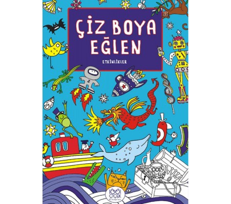 Çiz Boya Eğlen Etkinlikler Çiz Boya Eğlen Etkinlikler