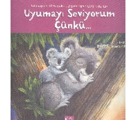 Uyumayı Seviyorum Çünkü...