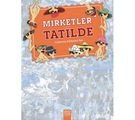 Nerede Bu Mirketler - Mirketler Tatilde / Gizlenmiş Mirketleri Bul Nerede Bu Mirketler - Mirketler Tatilde / Gizlenmiş Mirketleri Bul
