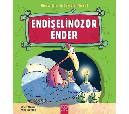 Endişelinozor Ender / Dinozorların da Duyguları Vardır Endişelinozor Ender / Dinozorların da Duyguları Vardır