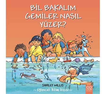 Bil Bakalım Gemiler Nasıl Yüzer? Bil Bakalım Gemiler Nasıl Yüzer?