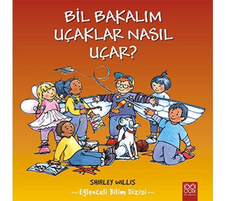 Bil Bakalım Uçaklar Nasıl Uçar? Bil Bakalım Uçaklar Nasıl Uçar?