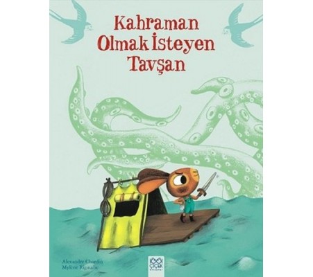 Kahraman Olmak İsteyen Tavşan Kahraman Olmak İsteyen Tavşan