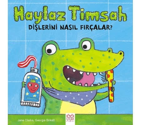 Haylaz Timsah Dişlerini Nasıl Fırçalar? Haylaz Timsah Dişlerini Nasıl Fırçalar?