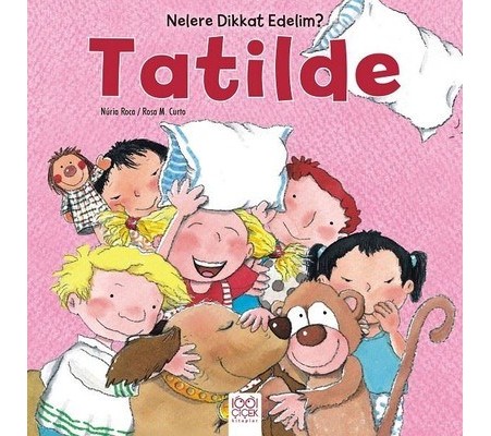 Nelere Dikkat Edelim? - Tatilde Nelere Dikkat Edelim? - Tatilde