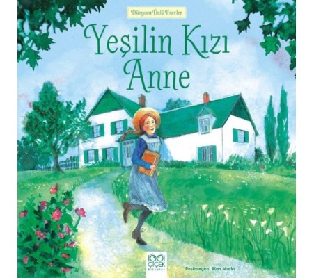Dünyaca Ünlü Eserler - Yeşilin Kızı Anne Dünyaca Ünlü Eserler - Yeşilin Kızı Anne