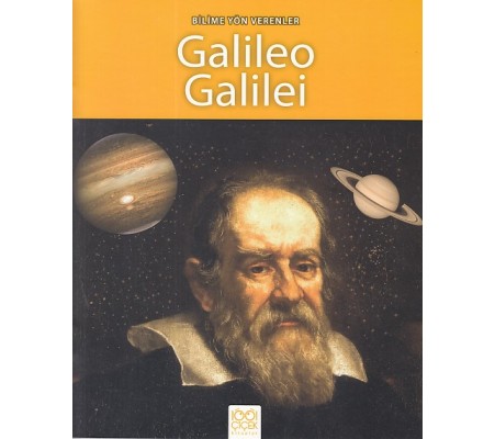Bilime Yön Verenler - Galileo Galilei Bilime Yön Verenler - Galileo Galilei