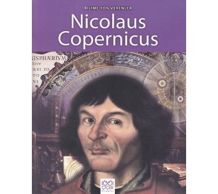 Bilime Yön Verenler - Nikolas Kopernik Bilime Yön Verenler - Nikolas Kopernik