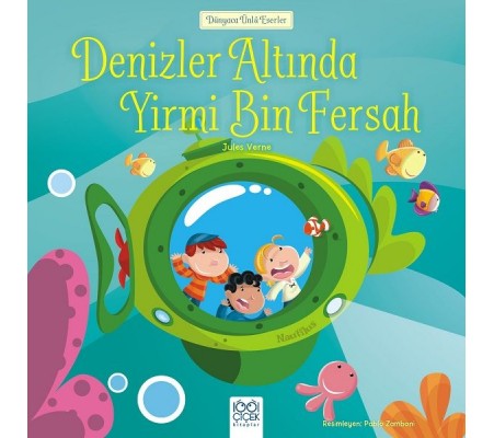 Dünyaca Ünlü Eserler - Denizler Altında Yirmi Bin Fersah Dünyaca Ünlü Eserler - Denizler Altında Yirmi Bin Fersah