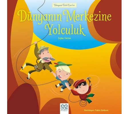 Dünyaca Ünlü Eserler - Dünyanın Merkezine Yolculuk Dünyaca Ünlü Eserler - Dünyanın Merkezine Yolculuk