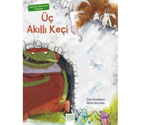 Julia Donaldson'dan Dramalar - Üç Akıllı Keçi Julia Donaldson'dan Dramalar - Üç Akıllı Keçi