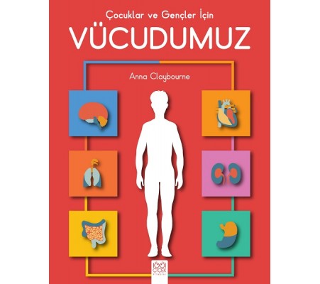 Çocuklar ve Gençler için Vücudumuz Çocuklar ve Gençler için Vücudumuz