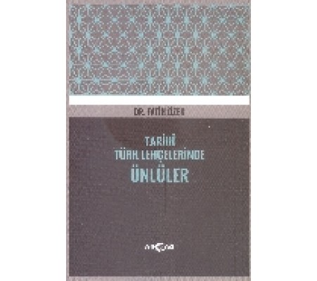 Tarihi Türk Lehçelerinde Ünlüler