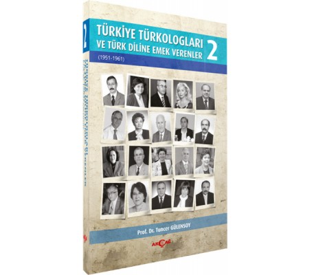 Türkiye Türkologları ve Türk Diline Emek Verenler 2. Cilt Türkiye Türkologları ve Türk Diline Emek Verenler 2. Cilt