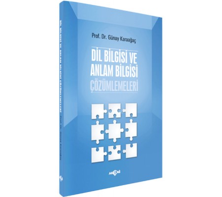Dil Bilgisi ve Anlam Bilgisi Çözümlemeleri Dil Bilgisi ve Anlam Bilgisi Çözümlemeleri