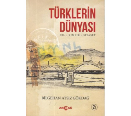 Türklerin Dünyası Dil- Kimlik- Siyaset Türklerin Dünyası Dil- Kimlik- Siyaset